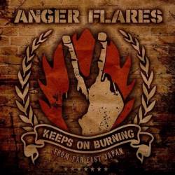 Anger Flares : Keeps on Burning